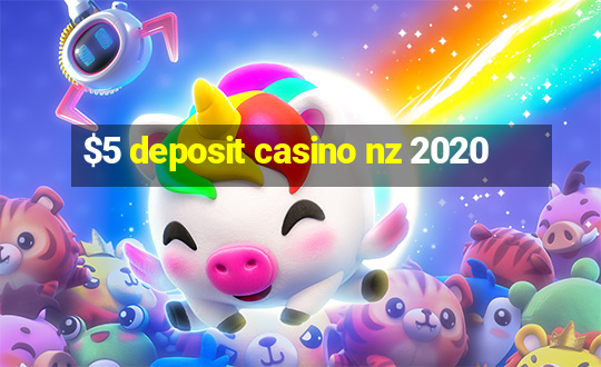 $5 deposit casino nz 2020