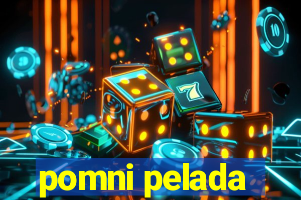 pomni pelada