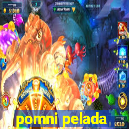 pomni pelada