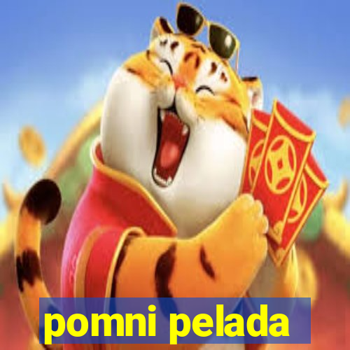 pomni pelada