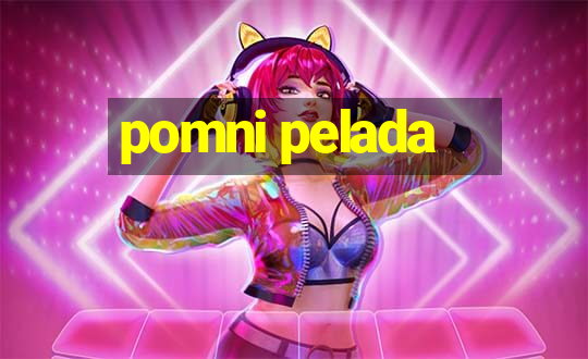 pomni pelada