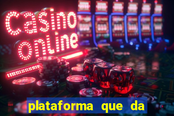 plataforma que da bonus ao se cadastrar sem deposito