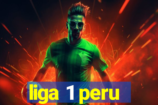 liga 1 peru