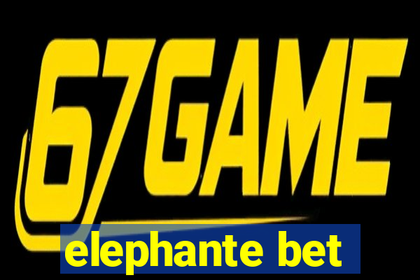 elephante bet