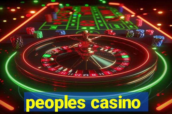 peoples casino