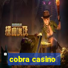 cobra casino