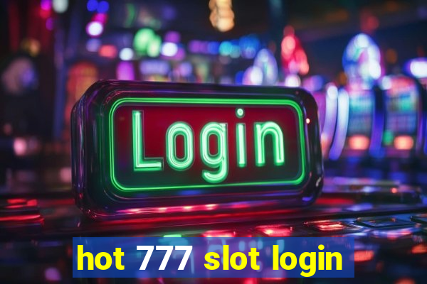 hot 777 slot login