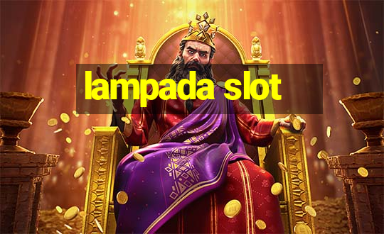 lampada slot