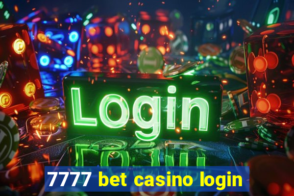 7777 bet casino login