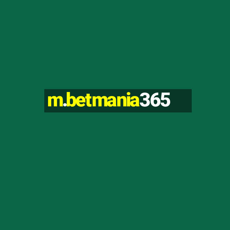 m.betmania365