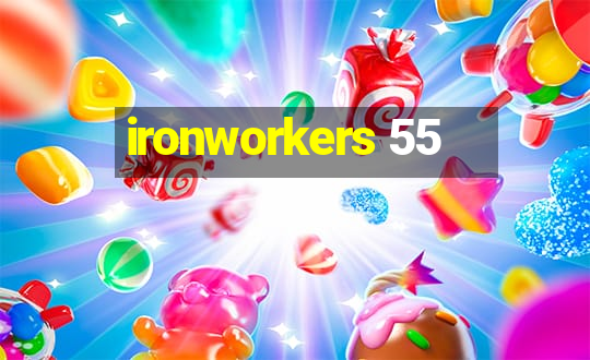 ironworkers 55