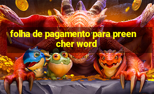 folha de pagamento para preencher word