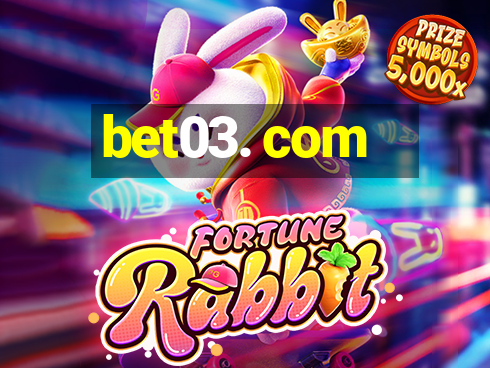 bet03. com