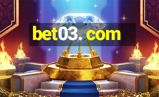 bet03. com