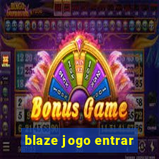 blaze jogo entrar