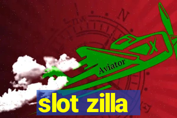 slot zilla