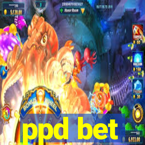 ppd bet