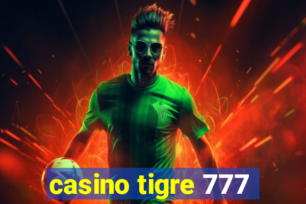 casino tigre 777