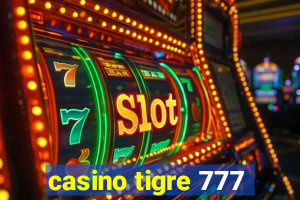 casino tigre 777