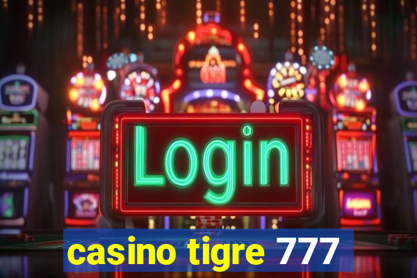 casino tigre 777