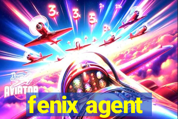 fenix agent