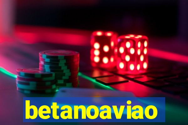 betanoaviao