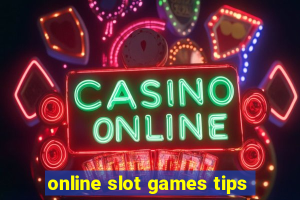 online slot games tips