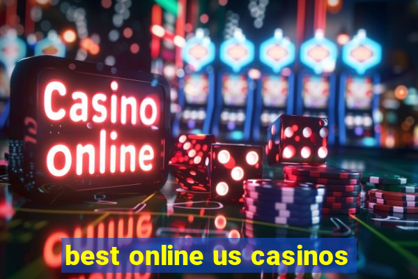 best online us casinos