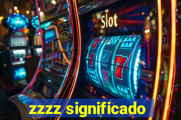 zzzz significado