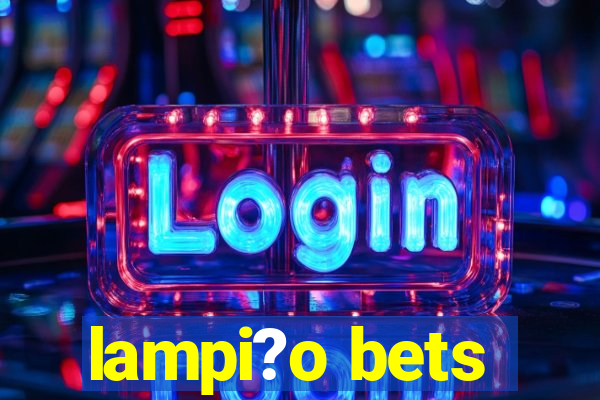 lampi?o bets