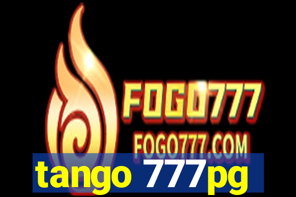 tango 777pg