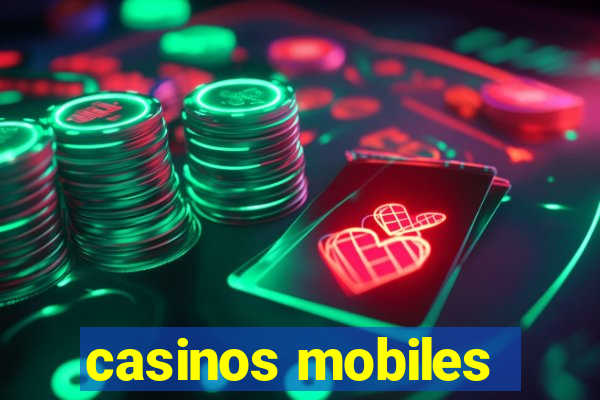 casinos mobiles