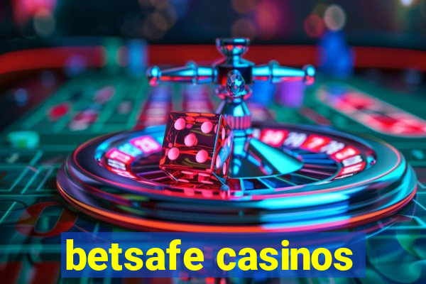 betsafe casinos