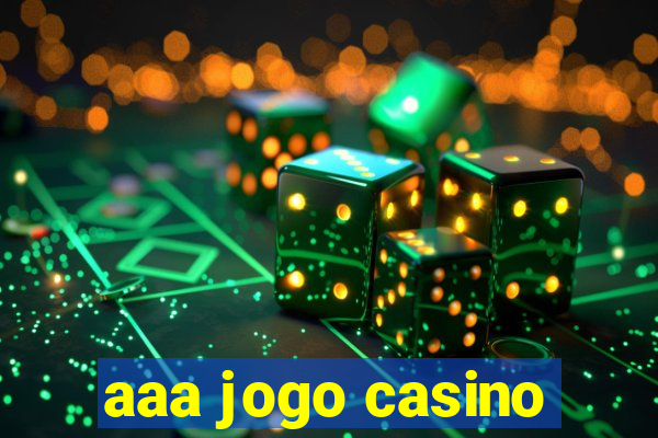 aaa jogo casino