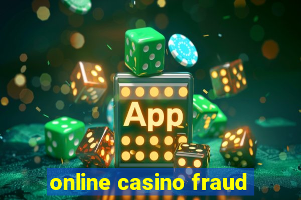 online casino fraud