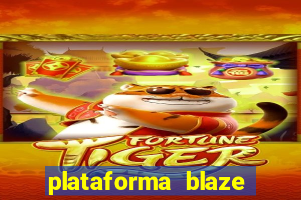 plataforma blaze 茅 confiavel