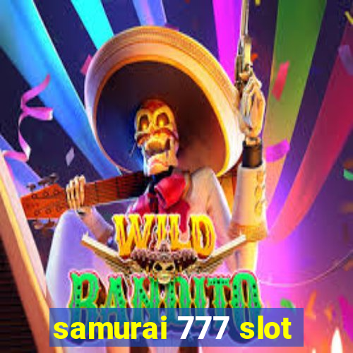 samurai 777 slot