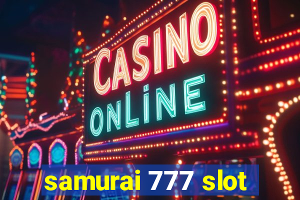 samurai 777 slot