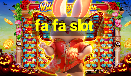 fa fa slot