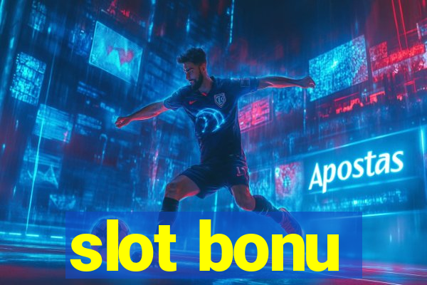 slot bonu