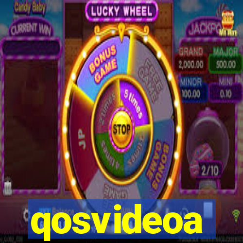 qosvideoa