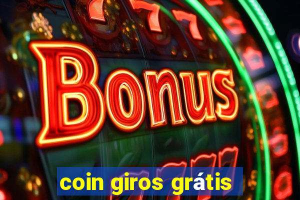 coin giros grátis