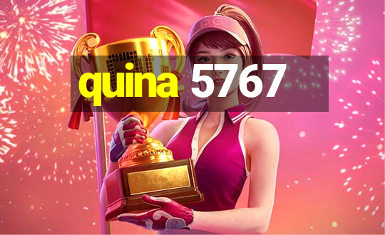 quina 5767