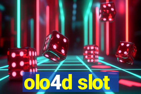 olo4d slot