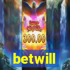 betwill