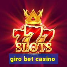 giro bet casino