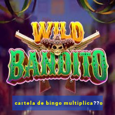 cartela de bingo multiplica??o