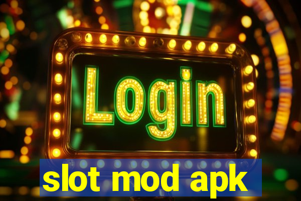 slot mod apk