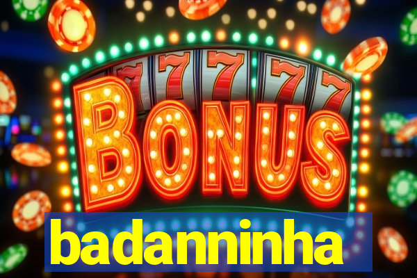 badanninha