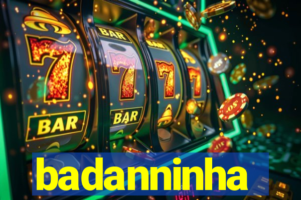 badanninha